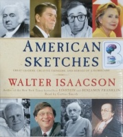 American Sketches written by Walter Isaacson performed by Cotter Smith on CD (Unabridged)
